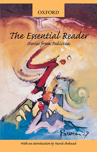The Essential Reader - Stories from Pakistan